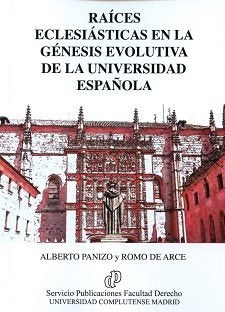 Raíces Eclesiásticas en la Génesis Evolutiva de la Universidad Española, de Panizo y Romo de Arce | portada del libro