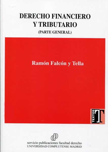 Derecho financiero y tributario (parte general) 2017, de FALCON Y TELLA | portada del libro