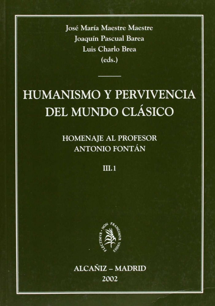 Humanismo y Pervivencia del Mundo Clásico. Homenaje al Profesor Antonio Fontán. Vol. III.2, de Antonio Fontán | portada del l