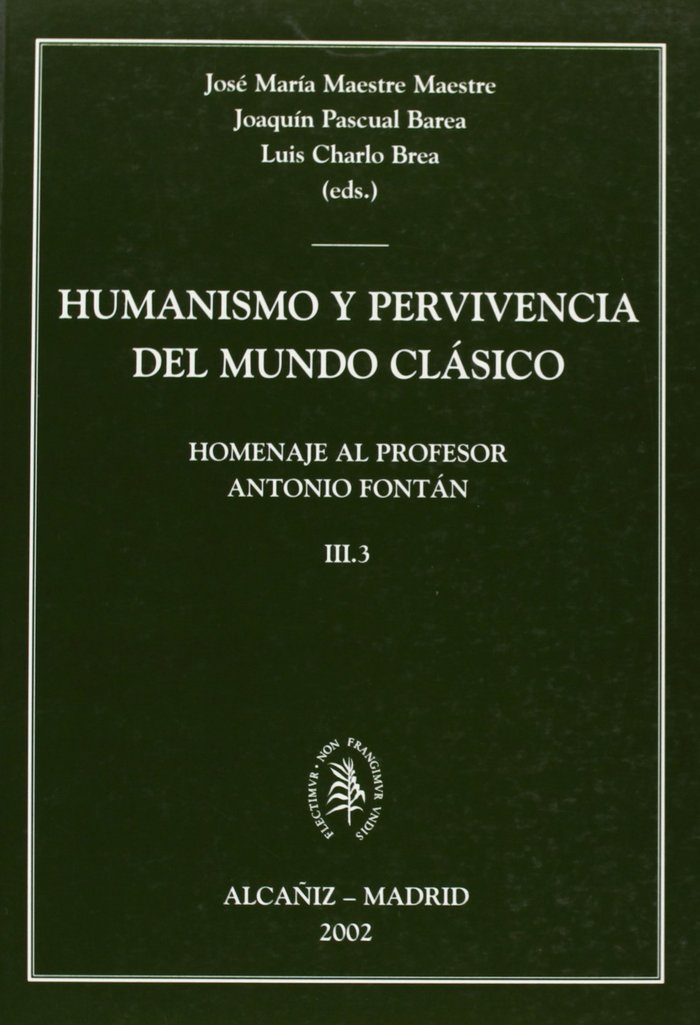 Humanismo y Pervivencia del Mundo Clásico. Homenaje al Profesor Antonio Fontán. Vol. III.3, de Antonio Fontán | portada del l