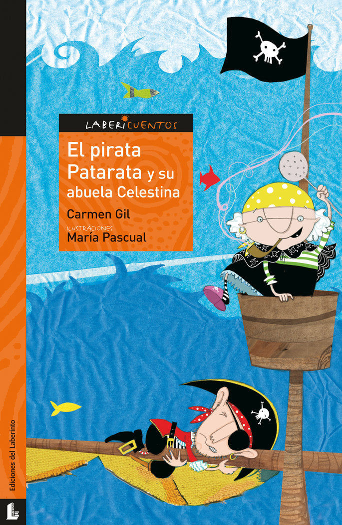 El pirata Patarata y su abuela Celestina, de Gil, Carmen | portada del libro