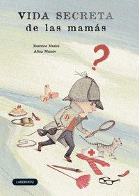 VIDA SECRETA de las mamás, de Masini, Beatrice | portada del libro