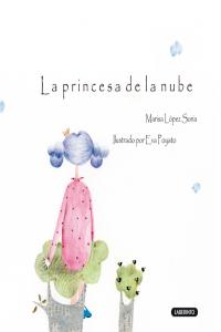 La princesa de la nube, de López Soria, Marisa | portada del libro