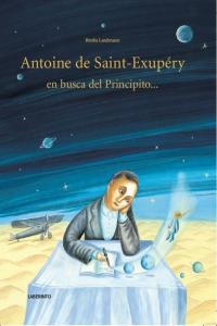 Antoine de Saint-Exupéry en busca del Principito..., de Landmann | portada del libro