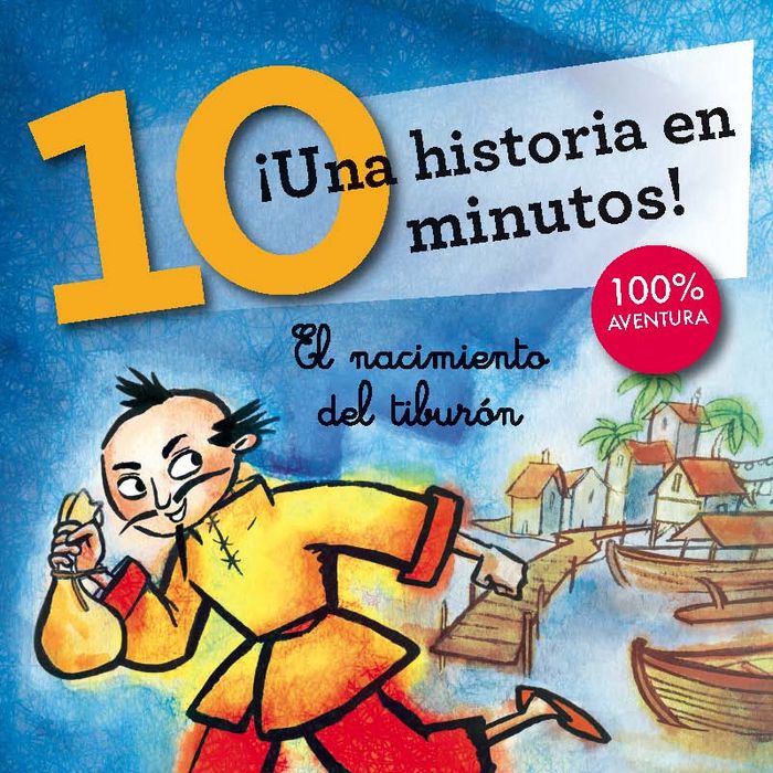 ¡Una historia en 10 minutos! El nacimiento del tiburón, de Desconocido | portada del libro
