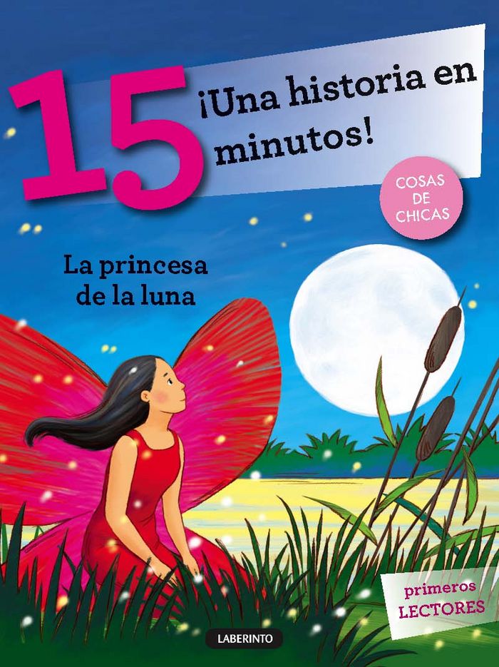 ¡Una historia en 15 minutos! La princesa de la luna, de Lazzarato, Francesca | portada del libro