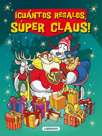 ¡Cuántos regalos, Súper Claus!, de Bianchi, Roberta | portada del libro