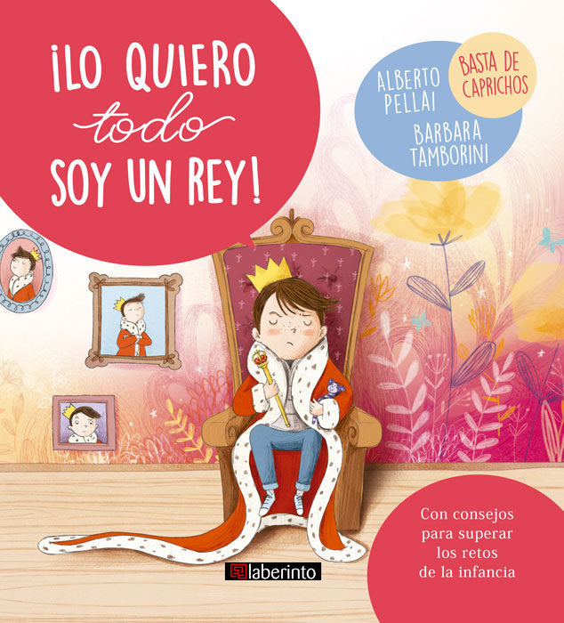 ¡Lo quiero todo soy un rey!, de Pellai, Alberto | portada del libro