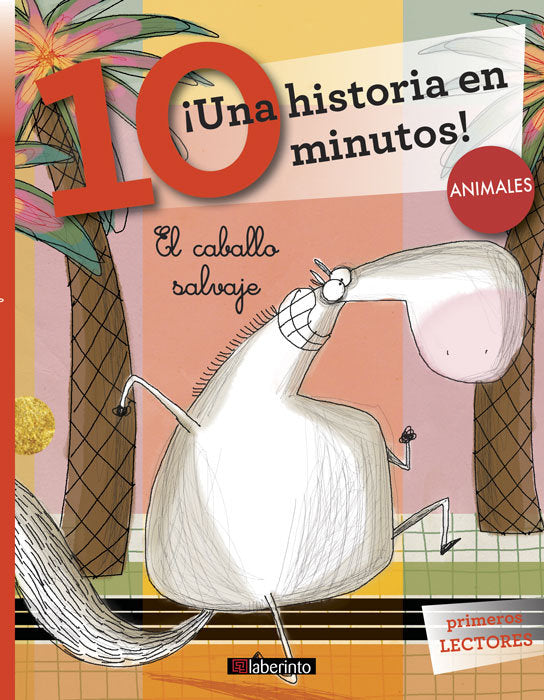 ¡Una historia en 10 minutos! El caballo salvaje, de Piumini, Roberto | portada del libro