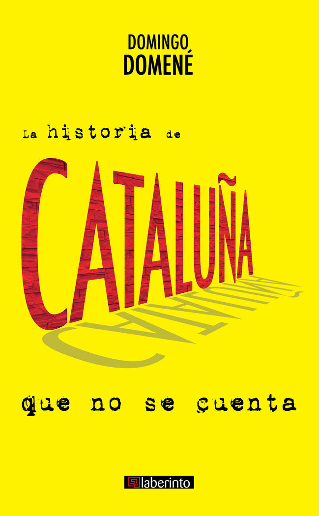 La historia de Cataluña que no se cuenta, de Domené Sánchez, Domingo | portada del libro