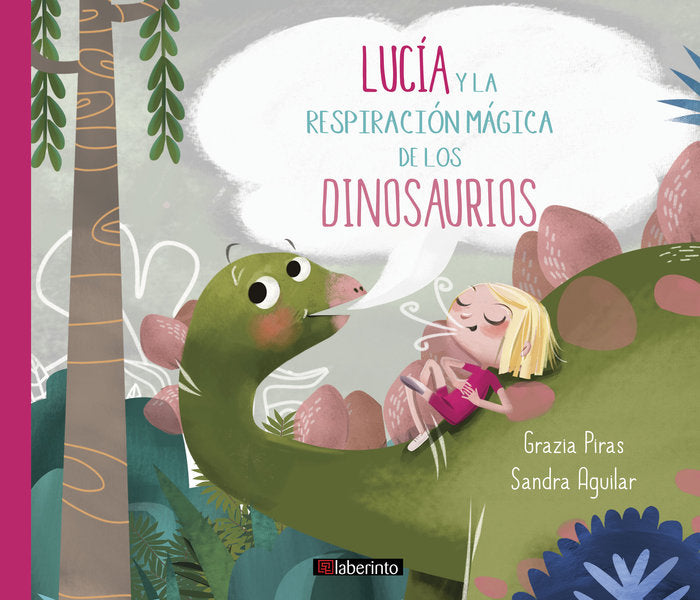 Lucía y la respiración mágica de los dinosaurios, de Piras, Grazia | portada del libro