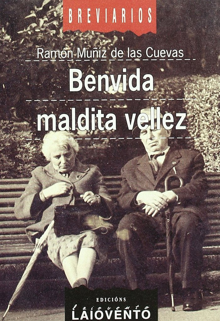 Benvida maldita vellez, de Muñiz de las Cuevas | portada del libro