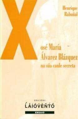 Xosé María Álvarez Blázquez., de Rabuñal, Henrique | portada del libro
