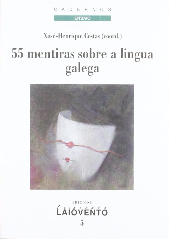 55 mentiras sobre a lingua galega, de Xosé-Henrique Costas González | portada del libro