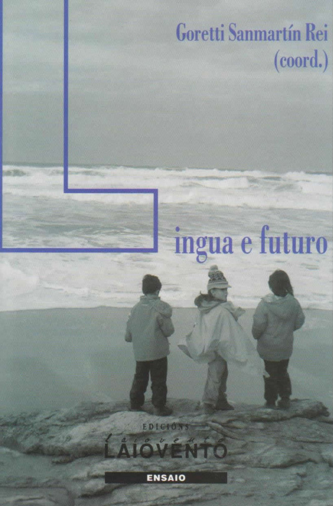 Lingua e futuro, de Sanmartín Rei, Goretti | portada del libro