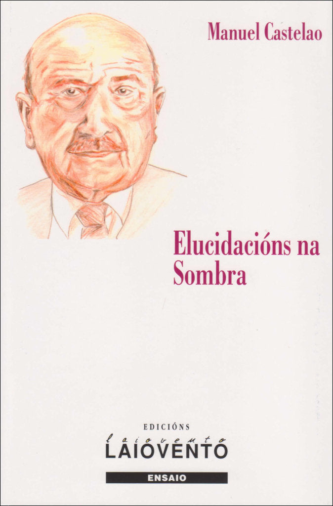 Elucidacións na sombra, de Castelao, Manuel | portada del libro
