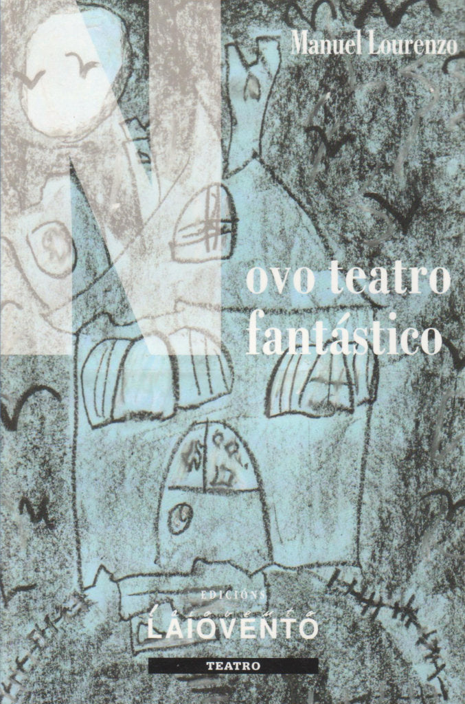299.NOVO TEATRO FANTASTICO, de MANUEL LOURENZO | portada del libro