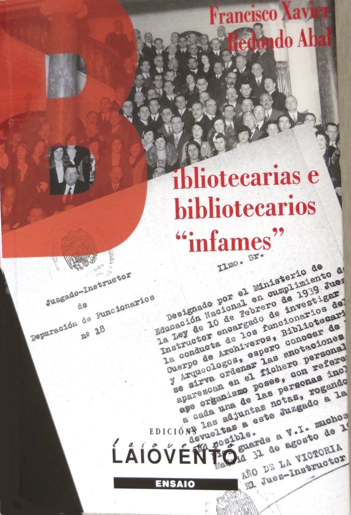 BIBLIOTECAS E BIBLIOTECARIOS:INFAMES, de REDONDO ABAL, FRANCISCO XAVIER | portada del libro