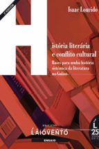HISTORIA LITERARIA E CONFLICTO CULTURAL, de ISAAC LOURIDO | portada del libro