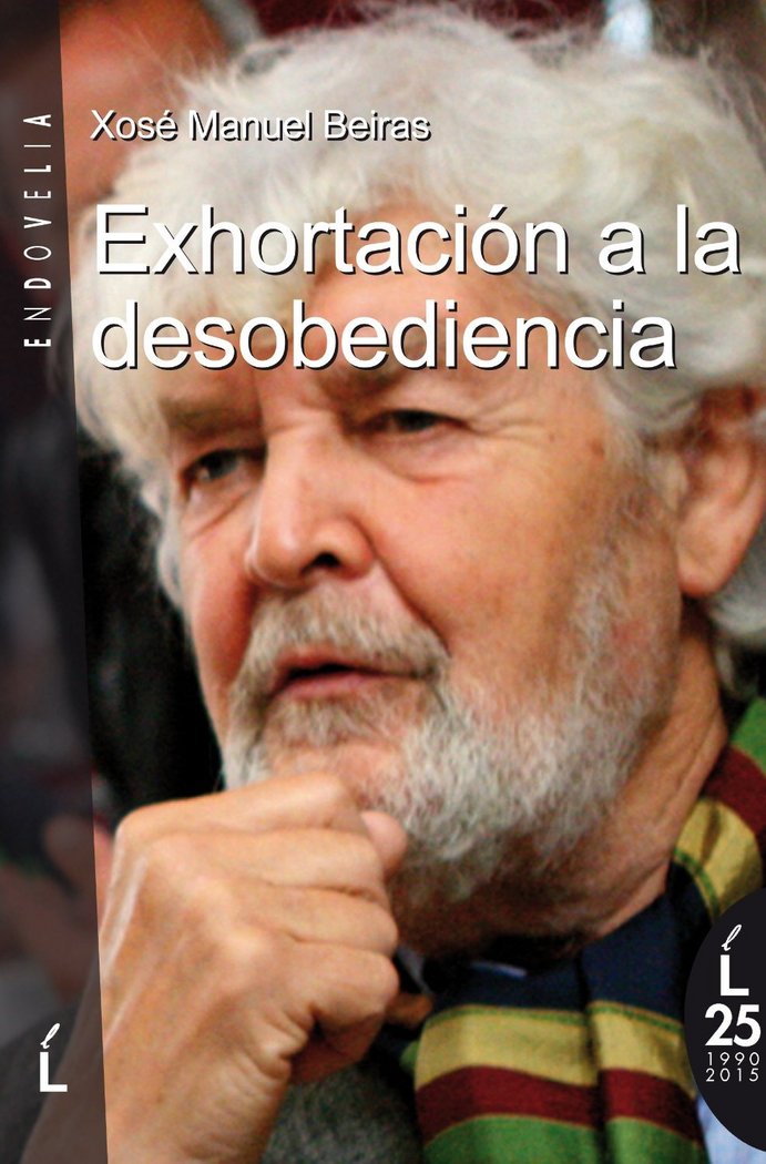 Exhoratación a la desobediencia, de Beiras Torrado, Xosé Manuel | portada del libro