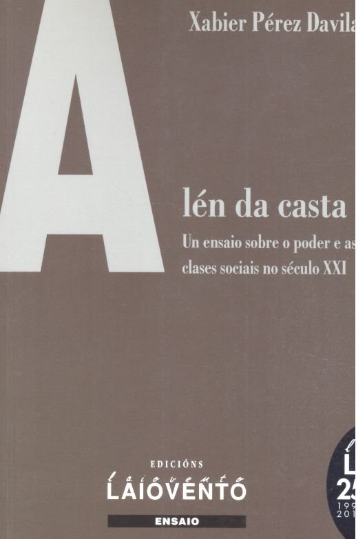 Alén da casta, de Pérez Davila, Xabier | portada del libro