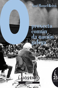 O PROXECTO COMÚN DA NACIÓN GALEGA, de Beiras | portada del libro