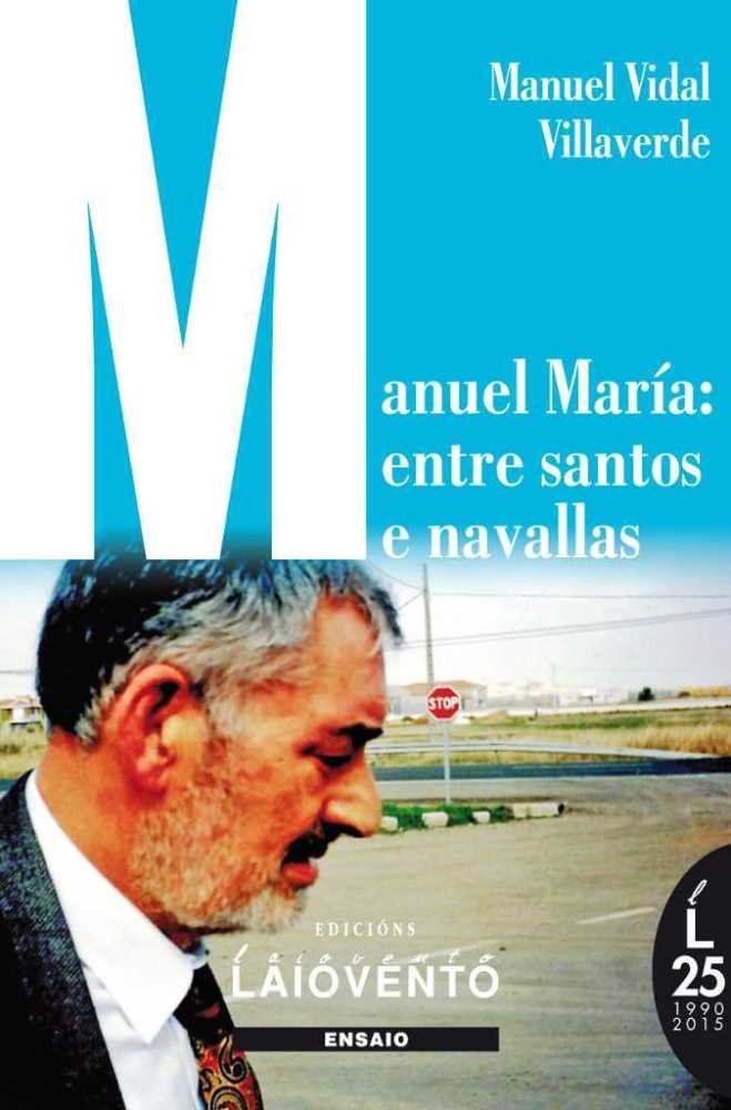 Manuel María: entre santos e navallas, de Manuel Vidal Villaverde | portada del libro