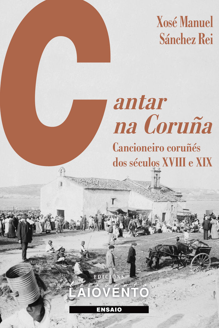 CANTAR NA CORUÑA, de Sánchez Rei, Xosé Manuel | portada del libro