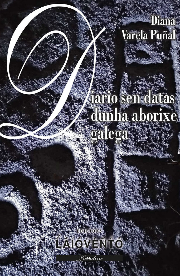 Diario sen datas dunha aborixe galega, de Varela Puñal, Diana | portada del libro