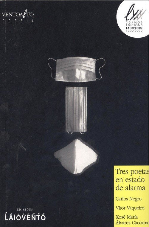 Tres poetas en estado de alarma, de Álvarez Cáccamo, Xosé Mª | portada del libro