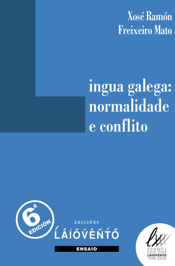 Lingua galega:normalidade e conflito, de FREIXEIRO MATO, XOSE RAMON | portada del libro