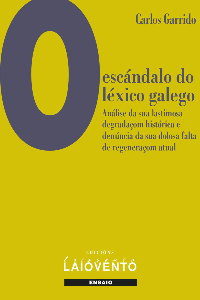 O escándalo do léxico galego., de Garrido, Carlos | portada del libro