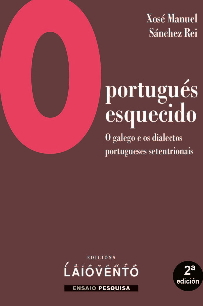 O portugués esquecido - 2ª ed., de Sánchez Rei, Xosé Manuel | portada del libro