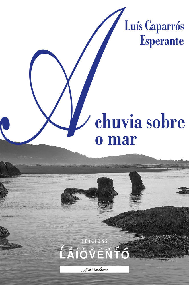 A chuvia sobre o mar, de Caparrós Esperante, Luis | portada del libro