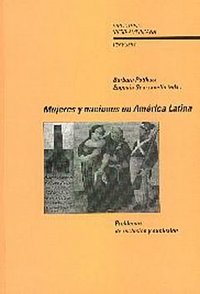 MUJERES Y NACIONES EN AMERICA LATINA., de POTTHAST | portada del libro