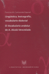 Lingü¡stica, lexicograf¡a, vocabulario dialectal. El Vocabulario andaluz de A. A, de CARRISCONDO ESQUIVEL | portada del libro