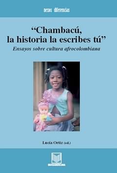 Chambacú, la historia la escribes tú | portada del libro