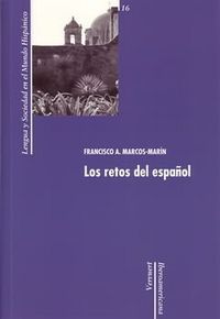 Los retos del español., de MARCOS MAR¡N, FRANCISCO A. | portada del libro