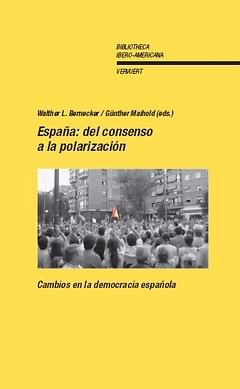 España, del consenso a la polarización, de BERNECKER, WALTHER L. | portada del libro