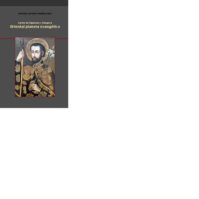 ORIENTAL PLANETA EVANGELICO., de SIGUENZA Y GONGORA, CARLOS DE | portada del libro
