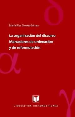 La organización del discurso, de GARCES GOMEZ, MARIA PILAR | portada del libro