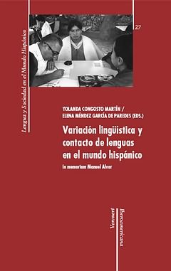 VARIACION LINGUISTICA Y CONTACTO DE LENGUAS EN EL MUNDO HISPANICO | portada del libro