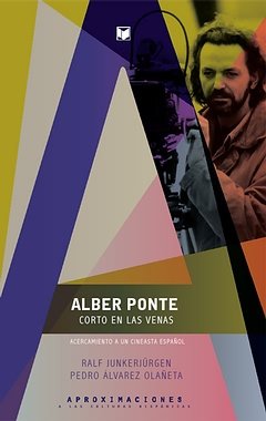 Alber Ponte, corto en las venas, de JUNKERJÜRGEN, RALF | portada del libro