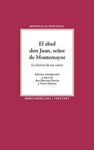 El abad don Juan, señor de Montemayor. La "historia" de un "cantar"., de ANONIMO | portada del libro