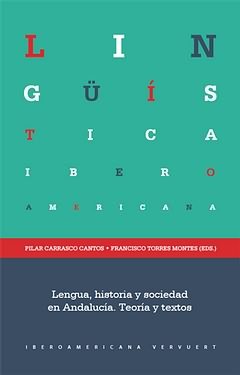 LENGUA, HISTORIA Y SOCIEDAD EN ANDALUCIA | portada del libro