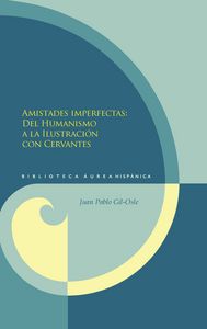 Amistades imperfectas, de GIL OSLE, JUAN PABLO | portada del libro