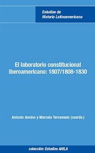 El laboratorio constitucional: 1807/1808-1830., de ANONIMO | portada del libro