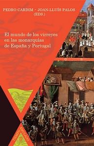 El mundo de los virreyes en las monarqu¡as de España y Portugal, de ANONIMO | portada del libro
