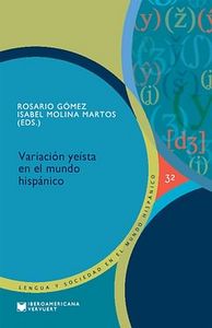 Variación ye¡sta en el mundo hispánico, de GOMEZ, ROSARIO | portada del libro