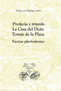 Profec¡a y triunfo., de KUGELGEN, HELGA VON (ED.) | portada del libro